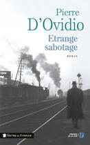 Couverture du livre « Étrange sabotage et grande confusion » de Pierre D' Ovidio aux éditions Presses De La Cite