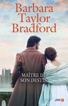 Couverture du livre « Maître de son destin » de Barbara Taylor Bradford aux éditions Presses De La Cite