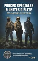 Couverture du livre « Forces spéciales et unités d'élite » de Teddy Palassy aux éditions Solar