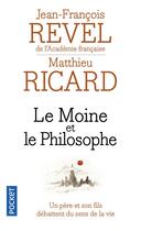 Couverture du livre « Le moine et le philosophe » de Jean-Francois Revel et Matthieu Ricard aux éditions Pocket