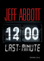 Couverture du livre « Last minute » de Jeff Abbott aux éditions J'ai Lu