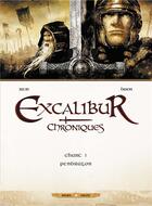 Couverture du livre « Excalibur ; chroniques Tome 1 : Pendragon » de Jean-Luc Istin et Alain Brion aux éditions Soleil