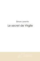 Couverture du livre « Le secret de virgile » de Simon Larente aux éditions Le Manuscrit