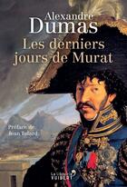 Couverture du livre « Les derniers jours de Murat » de Alexandre Dumas aux éditions Vuibert