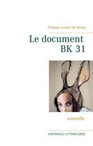 Couverture du livre « Le document bk 31 » de Aubert De Molay P. aux éditions Books On Demand