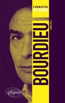 Couverture du livre « Bourdieu » de Adelino Braz aux éditions Ellipses