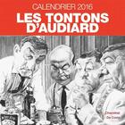 Couverture du livre « Les tontons d'Audiard ; calendrier 2016 » de Philippe Chanoinat et Charles Da Costa aux éditions Carabas