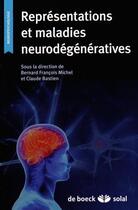 Couverture du livre « Représentations et maladies neurodégéneratives » de Bernard-Francois Michel aux éditions Solal