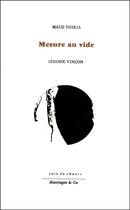 Couverture du livre « Mesure au vide » de Maud Thiria et Jerome Vincon aux éditions Aencrages Et Co