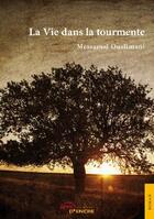 Couverture du livre « La vie dans la tourmente » de Ouslimani Messaoud aux éditions Jets D'encre