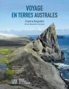 Couverture du livre « Voyage en terres australes : Crozet & Kerguelen » de Jean-Yves Besselievre aux éditions Locus Solus