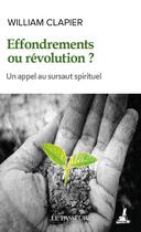 Couverture du livre « Effondrements ou révolution ? » de William Clapier aux éditions Le Passeur