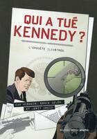 Couverture du livre « Qui a tué JF Kennedy ? ; la contre-enquête en BD » de Dan Mishkin aux éditions Nouveau Monde