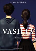 Couverture du livre « Vasilia » de Carla Deffaux aux éditions De L'onde