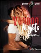 Couverture du livre « Voodoo nights ; sanmdi's angers t.2 » de Kind Milyi aux éditions Butterfly