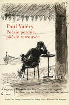 Couverture du livre « Paul Valéry, poésie perdue, poésie retrouvée » de  aux éditions Fata Morgana