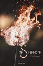 Couverture du livre « Resilience » de Liza Mouna aux éditions Editions Maia