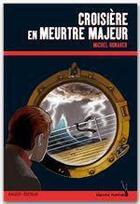 Couverture du livre « Croisiere en meurtre majeur » de Honaker-M aux éditions Rageot Editeur