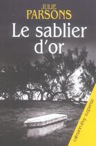 Couverture du livre « Le sablier d'or » de Parsons-J aux éditions Calmann-levy