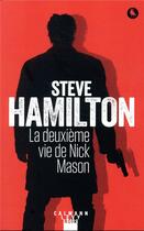 Couverture du livre « La deuxieme vie de Nick Mason » de Steve Hamilton aux éditions Calmann-levy