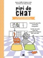 Couverture du livre « Pipi de chat : 30 attitudes decryptées par des comportementalistes » de Marion Ruffie et Delphine Oules aux éditions Massin