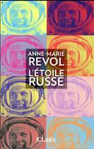 Couverture du livre « L'étoile russe » de Anne-Marie Revol aux éditions Lattes