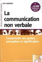 Couverture du livre « La communication non verbale ; comprendre les gestes : perception et signification » de Guy Barrier aux éditions Esf