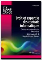 Couverture du livre « Droit et expertise des contrats informatiques » de Hubert Bitan aux éditions Wolters Kluwer