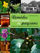 Couverture du livre « Remèdes traditionnels de paysans » de Christophe Auray aux éditions Ouest France