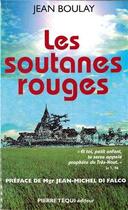 Couverture du livre « Soutanes rouges deuxième édition » de Jean Boulay aux éditions Tequi