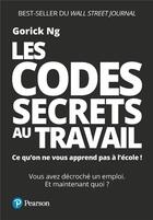 Couverture du livre « J'ai pas les codes : bien s'intégrer en entreprise » de Ng Gorick aux éditions Pearson