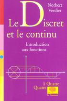 Couverture du livre « Le discret et le continu » de Norbert Verdier aux éditions Le Pommier