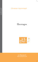 Couverture du livre « Shortages » de Hyommeph-C aux éditions Le Manuscrit
