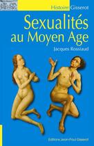 Couverture du livre « La sexualité au Moyen-âge » de Jacques Rossiaud aux éditions Editions Jean-paul Gisserot