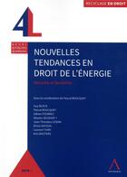 Couverture du livre « Nouvelles tendances en droit de l'énergie ; sécurité et flexibilité » de Pascal Boucquey aux éditions Anthemis