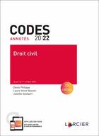 Couverture du livre « Codes annotés : droit civil 2022 : à jour au 1er octobre 2022 » de Denis Philippe et Laure-Anne Nyssen et Juliette Soetaert aux éditions Larcier