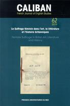 Couverture du livre « Le suffrage feminin dans l'art, la litterature et l'histoire britanniques - female suffrage in briti » de Delyfer/Puzzo aux éditions Pu Du Mirail