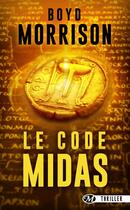 Couverture du livre « Le code Midas » de Boyd Morrison aux éditions Bragelonne