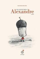 Couverture du livre « Les aventures d'Alexandre le gland » de Olivier Douzou aux éditions Rouergue