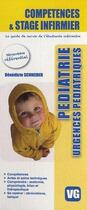 Couverture du livre « COMPETENCES ET STAGE INFIRMIER PEDIATRIE » de B.Schneider aux éditions Vernazobres Grego