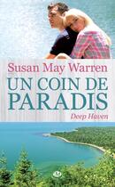 Couverture du livre « Deep haven t.1 ; un coin de paradis » de Susan May Warren aux éditions Milady