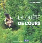 Couverture du livre « La quête de l'ours » de Yves Salingue aux éditions Rouergue