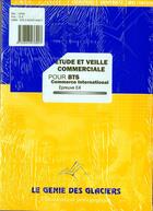 Couverture du livre « Études et veille commerciale ; BTS commerce international ; épreuve E4 ; pochette de l'élève » de  aux éditions Genie Des Glaciers