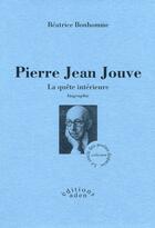Couverture du livre « Pierre Jean Jouve » de Beatrice Bonhomme aux éditions Aden
