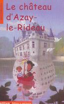 Couverture du livre « Le chateau d'azay-le-rideau » de Albaut/Touron aux éditions Editions Du Patrimoine