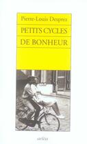 Couverture du livre « Petits cycles de bonheur » de Pierre-Louis Desprez aux éditions Arlea