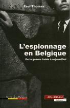 Couverture du livre « L'espionnage en belgique » de Paul Thomas aux éditions Jourdan