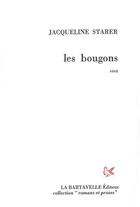 Couverture du livre « Les Bougons » de Jacqueline Starer aux éditions La Bartavelle