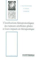 Couverture du livre « Classifications histopronostiques des tumeurs cérébrales gliales et leurs impacts en thérapeutique » de Daumas-Duport aux éditions Espaces 34