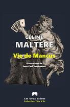 Couverture du livre « Vie de Mancus » de Jean-Paul Verstraeten et Celine Maltere aux éditions Les Deux Cranes